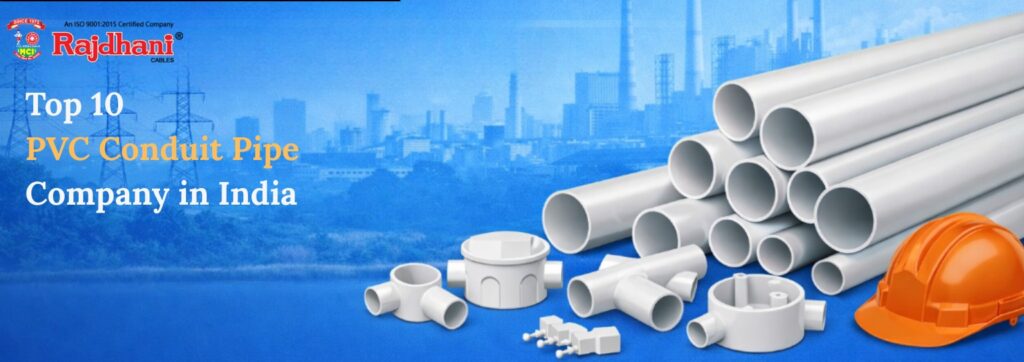 Top 10 PVC Conduit Pipe Company in India